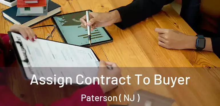  Assign Contract To Buyer Paterson ( NJ )