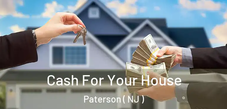  Cash For Your House Paterson ( NJ )