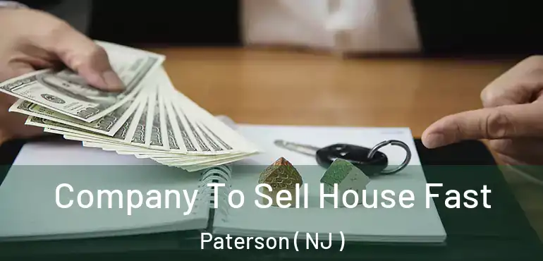  Company To Sell House Fast Paterson ( NJ )