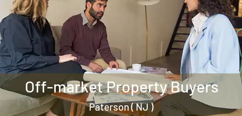  Off-market Property Buyers Paterson ( NJ )