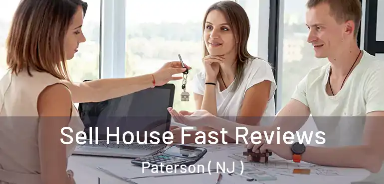  Sell House Fast Reviews Paterson ( NJ )