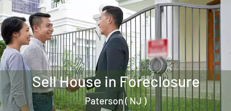  Sell House in Foreclosure Paterson ( NJ )