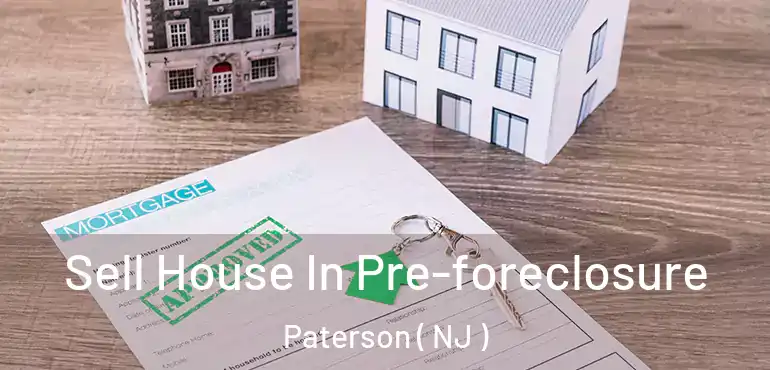  Sell House In Pre-foreclosure Paterson ( NJ )