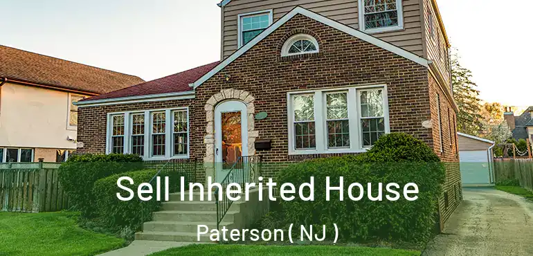  Sell Inherited House Paterson ( NJ )