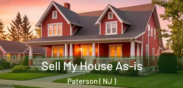  Sell My House As-is Paterson ( NJ )