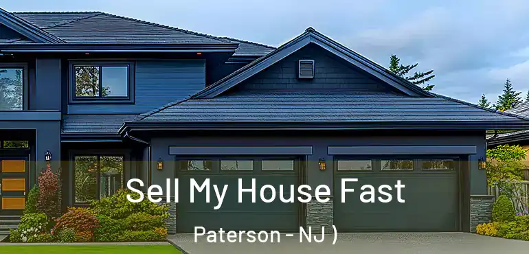  Sell My House Fast Paterson - NJ )