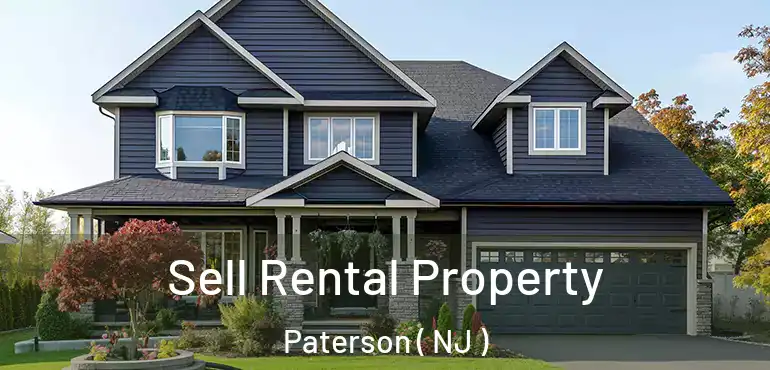  Sell Rental Property Paterson ( NJ )