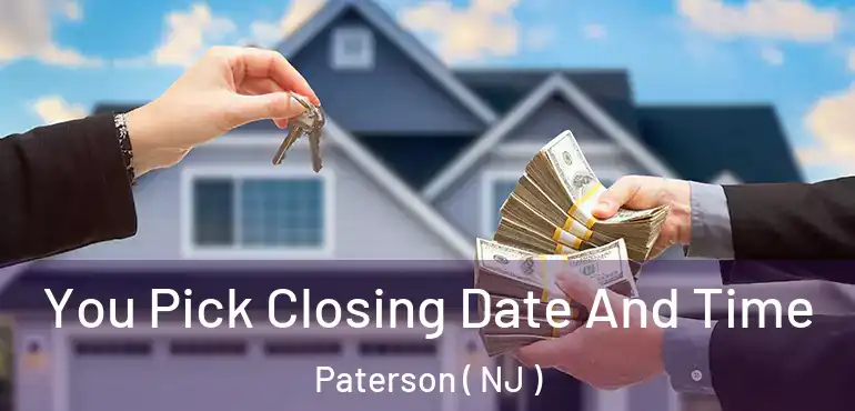  You Pick Closing Date And Time Paterson ( NJ )